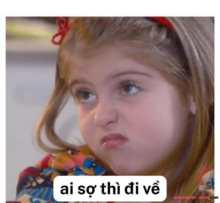 ai sợ thì đi về meme cute